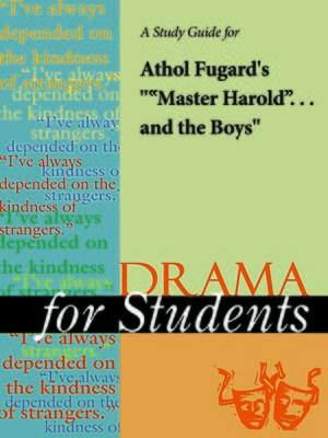cover image of A Study Guide for Athol Fugard's "'Master Harold' ...and the Boys"
